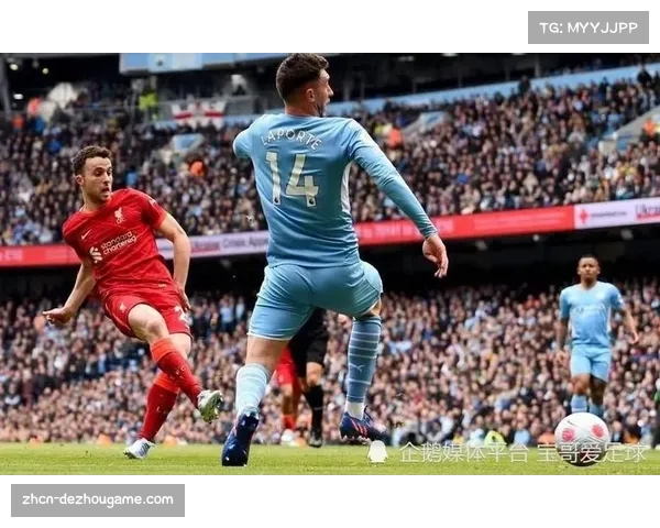 利物浦vs曼城：红军下半场防守稳固成抢分关键